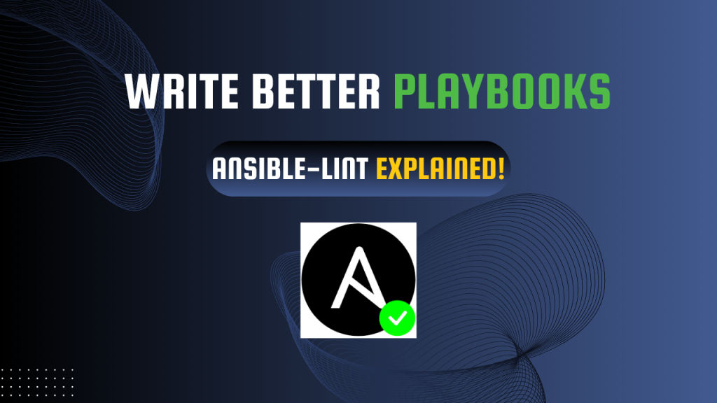 Ansible Lint Explained